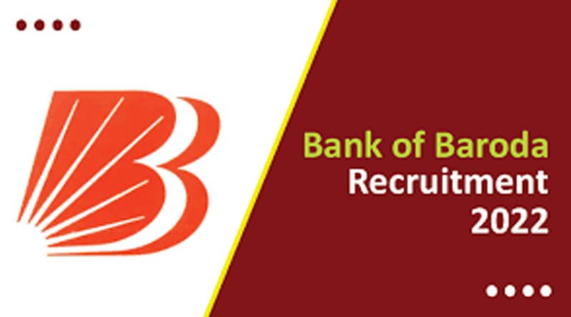 Bank of Baroda Recruitment 2022