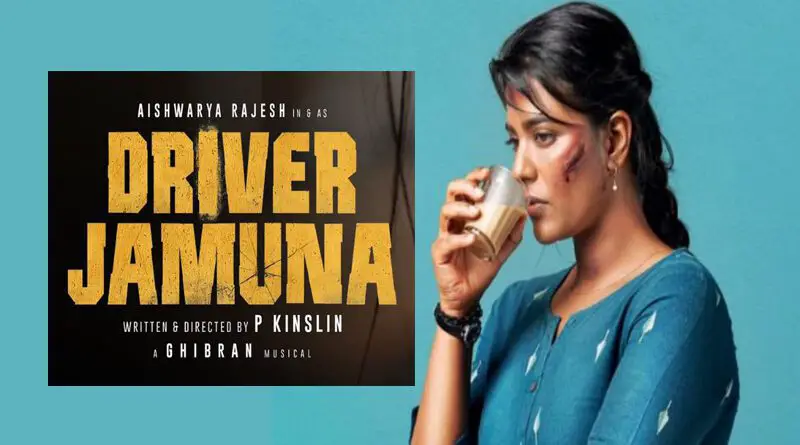 'Driver Jamuna' Trailer Talk: Aishwarya Impresses in Thriller Edge of the Seat!